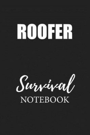 Cover of Roofer Survival Notebook