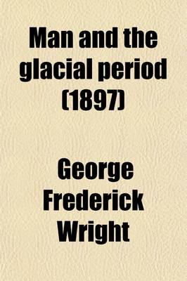 Book cover for Man and the Glacial Period