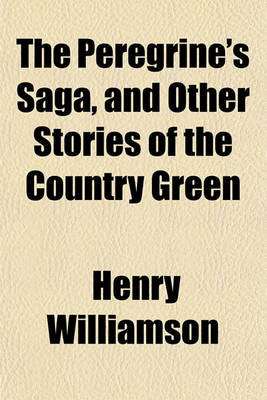 Book cover for The Peregrine's Saga, and Other Stories of the Country Green