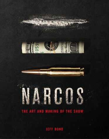 Book cover for The Art and Making of Narcos
