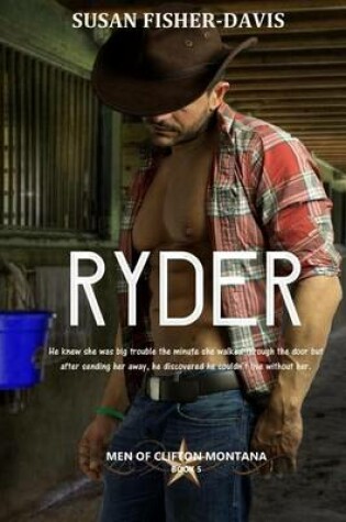 Cover of Men of Clifton, Montana Book 5 Ryder