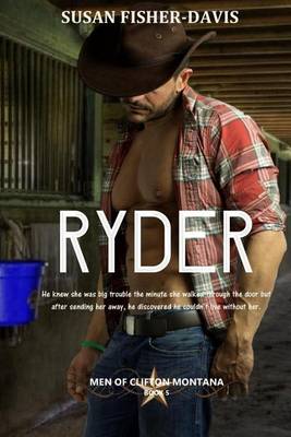 Book cover for Men of Clifton, Montana Book 5 Ryder