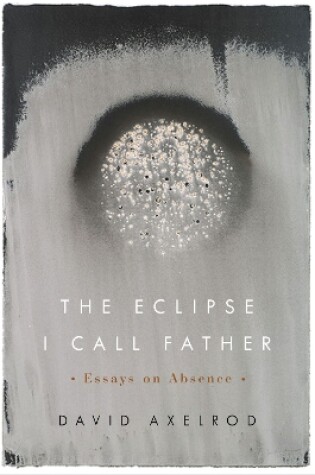 Cover of The Eclipse I Call Father