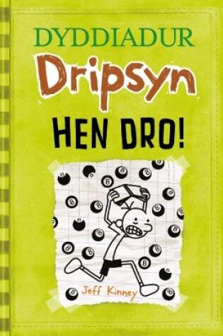 Cover of Dyddiadur Dripsyn: 8. Hen Dro!
