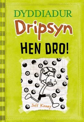 Book cover for Dyddiadur Dripsyn: 8. Hen Dro!