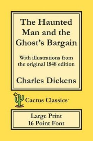 Cover of The Haunted Man and the Ghost's Bargain (Cactus Classics Large Print)