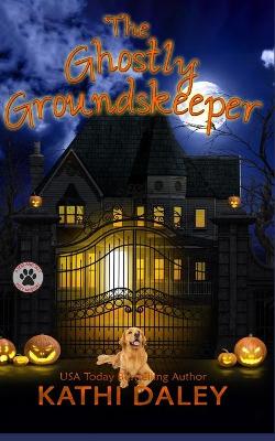 Book cover for The Ghostly Groundskeeper