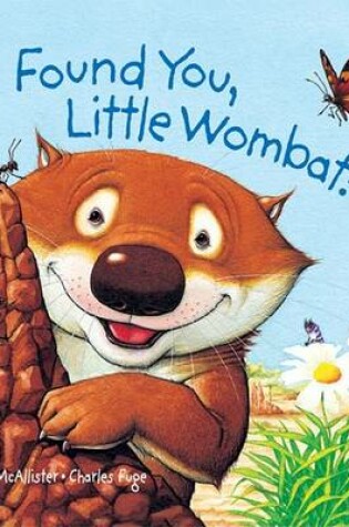 Cover of Found You, Little Wombat!