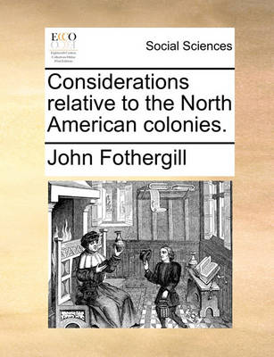 Book cover for Considerations Relative to the North American Colonies.