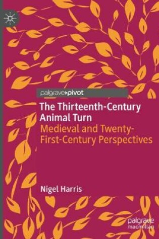 Cover of The Thirteenth-Century Animal Turn
