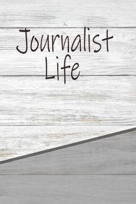 Book cover for Journalist Life