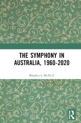 Cover of The Symphony in Australia, 1960-2020