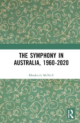Book cover for The Symphony in Australia, 1960-2020