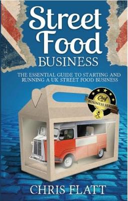 Book cover for Starting And Running A UK Street Food Business