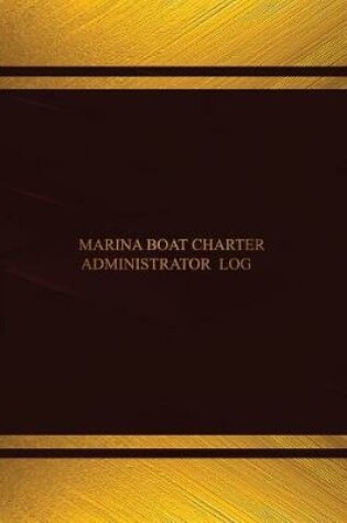 Cover of Marina Boat Charter Administrator Log