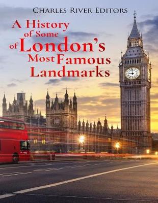 Book cover for A History of Some of London's Most Famous Landmarks