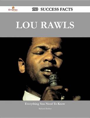 Book cover for Lou Rawls 180 Success Facts - Everything You Need to Know about Lou Rawls