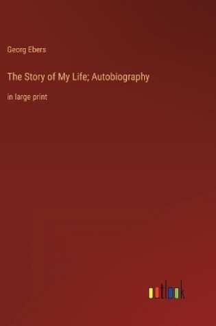 Cover of The Story of My Life; Autobiography