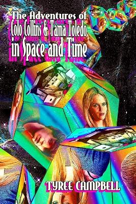 Book cover for The Adventures of Colo Collins and Tama Toledo in Space and Time