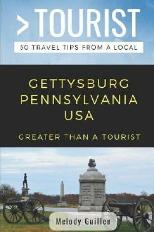 Cover of Greater Than a Tourist- Gettysburg Pennsylvania USA