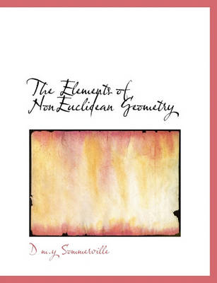 Book cover for The Elements of Noneuclidean Geometry