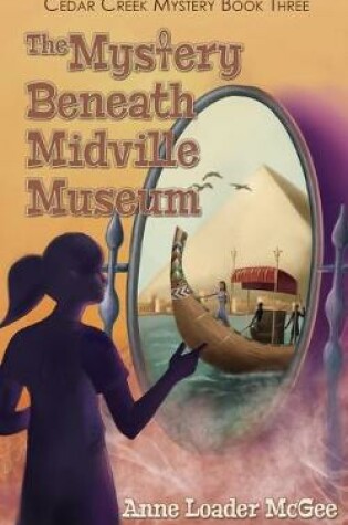 Cover of The Mystery Beneath Midville Museum