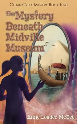 Book cover for The Mystery Beneath Midville Museum