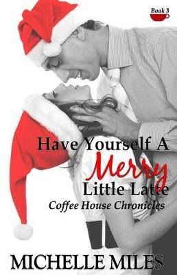 Book cover for Have Yourself a Merry Little Latte