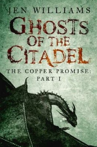 Cover of Ghosts of the Citadel (The Copper Promise: Part I)