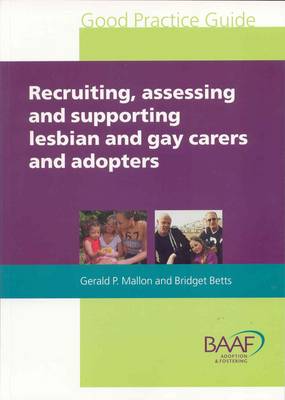 Book cover for Recruiting, Assessing and Supporting Lesbian and Gay Carers and Adopters