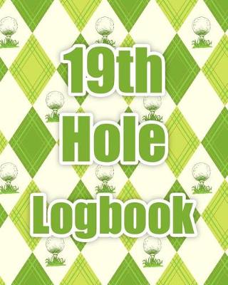 Book cover for The 19th Hole Logbook