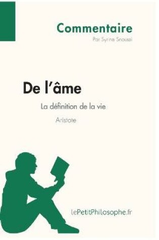 Cover of De l'ame d'Aristote - La definition de la vie (Commentaire)