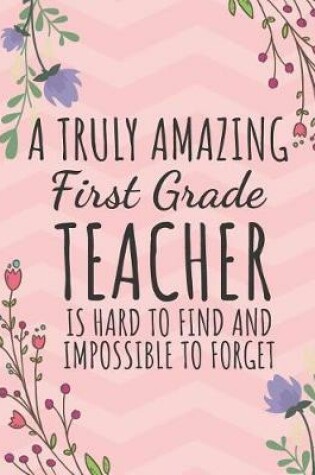 Cover of A Truly Amazing First Grade Teacher