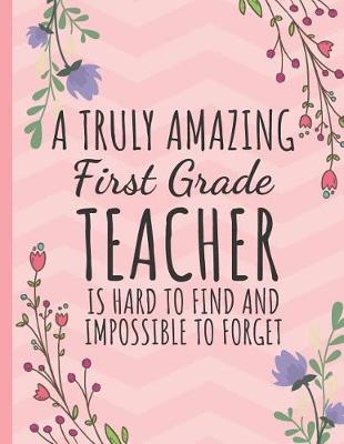 Book cover for A Truly Amazing First Grade Teacher