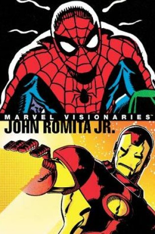 Cover of Marvel Visionaries: John Romita Jr.