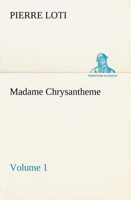 Book cover for Madame Chrysantheme - Volume 1