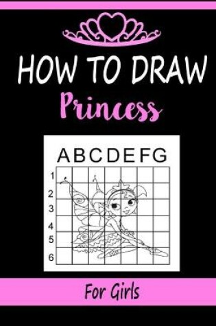 Cover of How to draw Princess for Girls