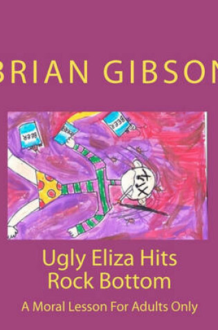 Cover of Ugly Eliza Hits Rock Bottom