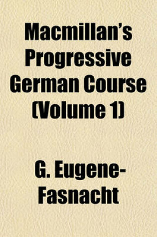 Cover of MacMillan's Progressive German Course (Volume 1)