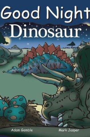 Cover of Good Night Dinosaur