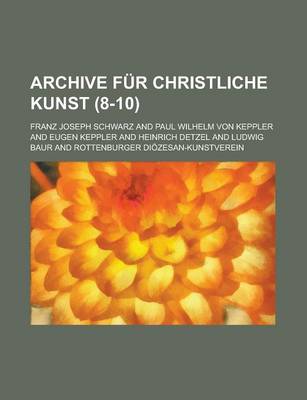 Book cover for Archive Fur Christliche Kunst (8-10 )