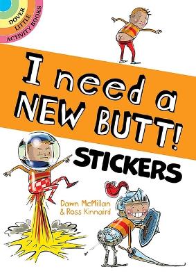 Book cover for I Need a New Butt! Stickers