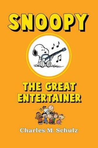 Cover of Snoopy the Great Entertainer