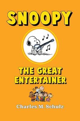 Book cover for Snoopy the Great Entertainer