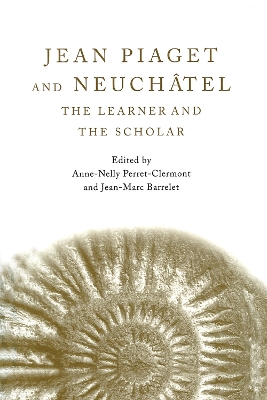 Cover of Jean Piaget and Neuchâtel