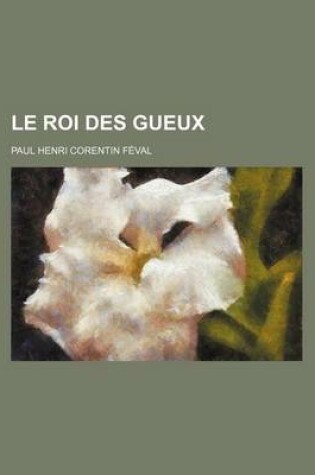 Cover of Le Roi Des Gueux (1)