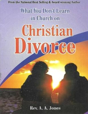 Book cover for What You Don't Learn In Church On Christian Divorce