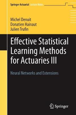 Cover of Effective Statistical Learning Methods for Actuaries III