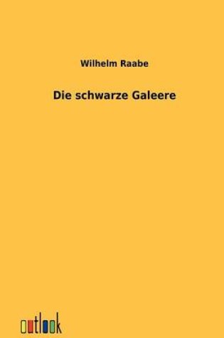 Cover of Die schwarze Galeere