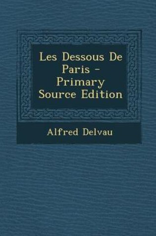 Cover of Les Dessous de Paris